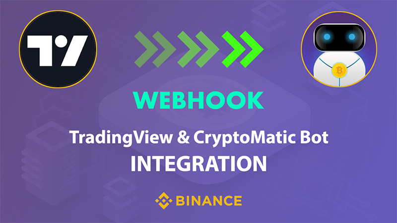 CryptoMatic Bot and TradingView Integration with Webhook