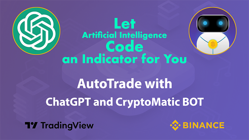 Autotrade with ChatGPT and CryptoMatic Bot